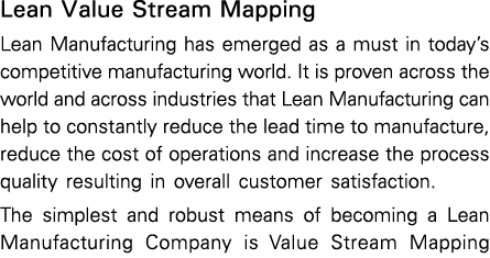Lean Value Stream Mapping Lean Manufacturing has emerged as a must in today s competitive manufacturing world  It is    