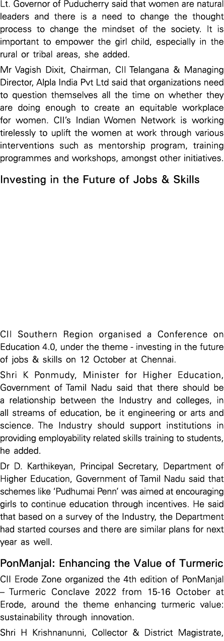 Lt  Governor of Puducherry said that women are natural leaders and there is a need to change the thought process to c   