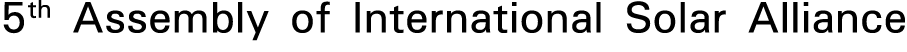 5th Assembly of International Solar Alliance 