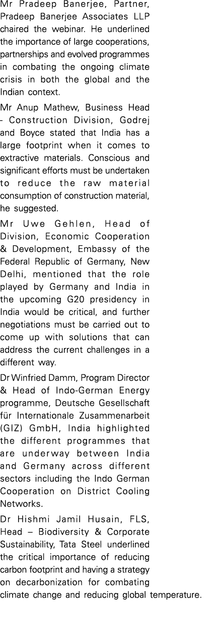 Mr Pradeep Banerjee, Partner, Pradeep Banerjee Associates LLP chaired the webinar  He underlined the importance of la   