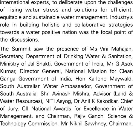 international experts, to deliberate upon the challenges of rising water stress and solutions for efficient, equitabl   