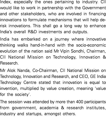 Index, especially the ones pertaining to industry  CII would like to work in partnership with the Government and othe   