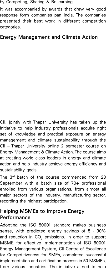 by Competing, Sharing & Re-learning  It was accompanied by awards that drew very good response form companies pan Ind   