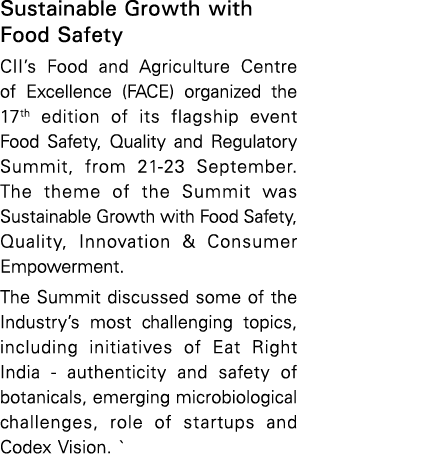Sustainable Growth with Food Safety CII s Food and Agriculture Centre of Excellence (FACE) organized the 17th edition   