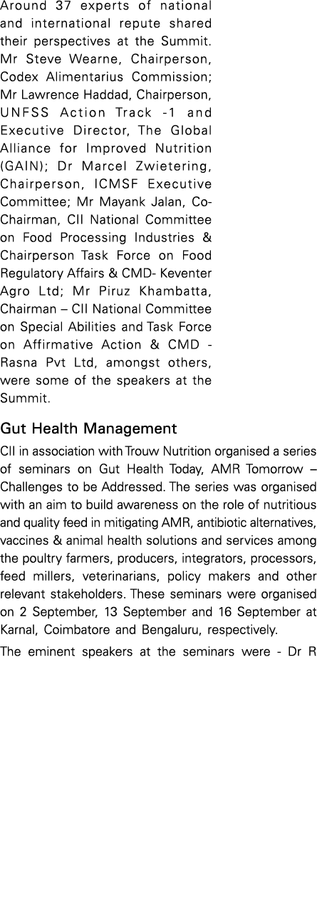 Around 37 experts of national and international repute shared their perspectives at the Summit  Mr Steve Wearne, Chai   