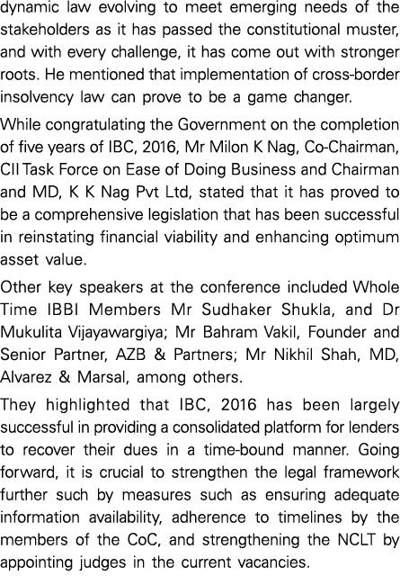 dynamic law evolving to meet emerging needs of the stakeholders as it has passed the constitutional muster, and with    