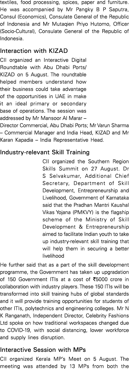 textiles, food processing, spices, paper and furniture  He was accompanied by Mr Pangky B P Saputra, Consul (Economic   