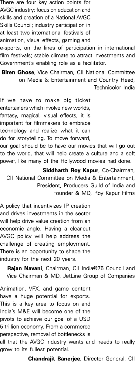 There are four key action points for AVGC industry: focus on education and skills and creation of a National AVGC Ski   