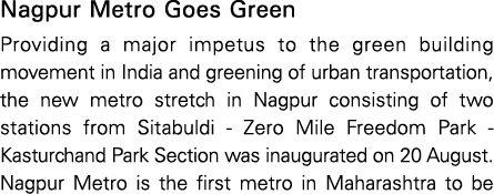 Nagpur Metro Goes Green Providing a major impetus to the green building movement in India and greening of urban trans   