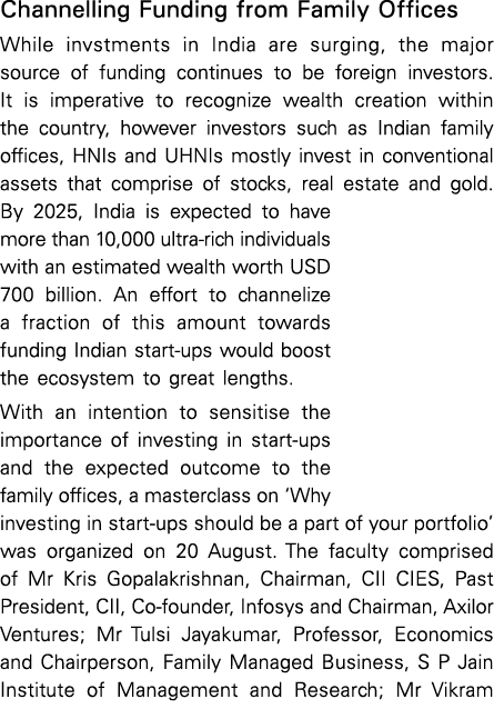 Channelling Funding from Family Offices While invstments in India are surging, the major source of funding continues    