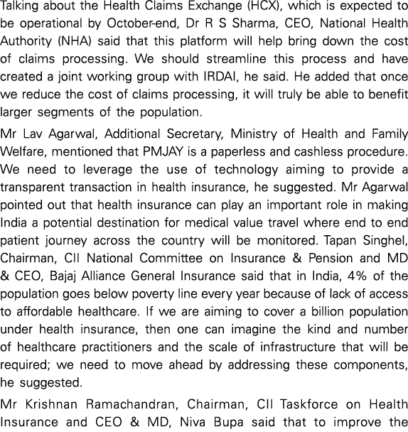 Talking about the Health Claims Exchange (HCX), which is expected to be operational by October-end, Dr R S Sharma, CE   