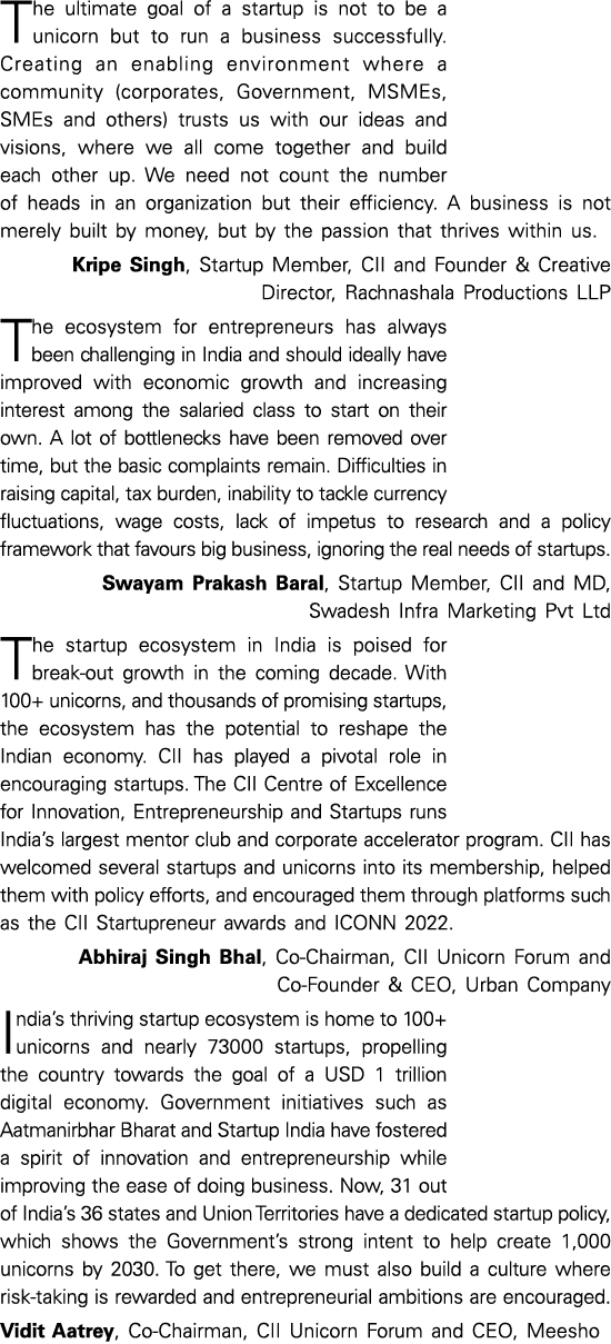 The ultimate goal of a startup is not to be a unicorn but to run a business successfully  Creating an enabling enviro   