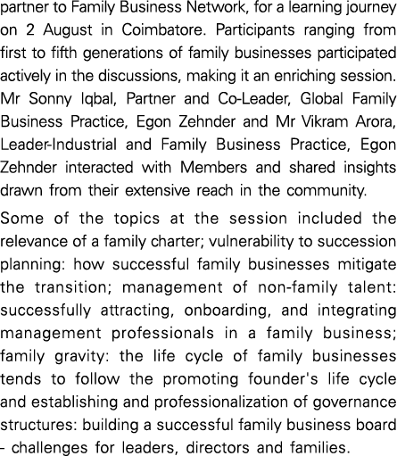 partner to Family Business Network, for a learning journey on 2 August in Coimbatore  Participants ranging from first   