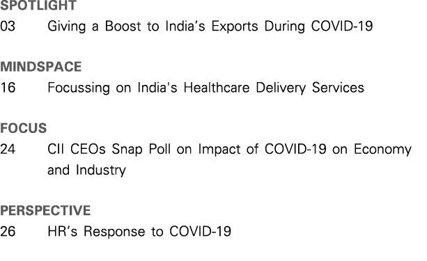 SPOTLIGHT 03 Giving a Boost to India s Exports During COVID-19 mindspace 16 Focussing on India's Healthcare Delivery    