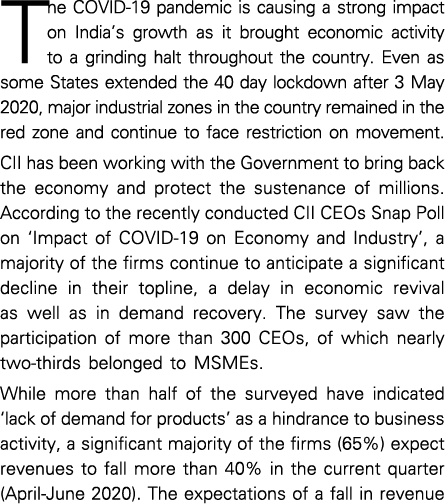 The COVID-19 pandemic is causing a strong impact on India s growth as it brought economic activity to a grinding halt   