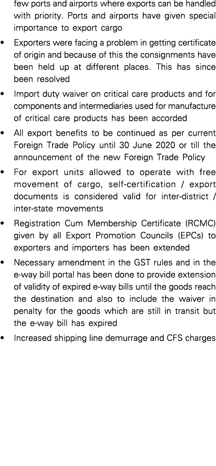 few ports and airports where exports can be handled with priority  Ports and airports have given special importance t   