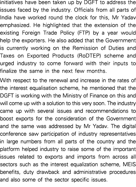 initiatives have been taken up by DGFT to address the issues faced by the industry  Officials from all parts of India   