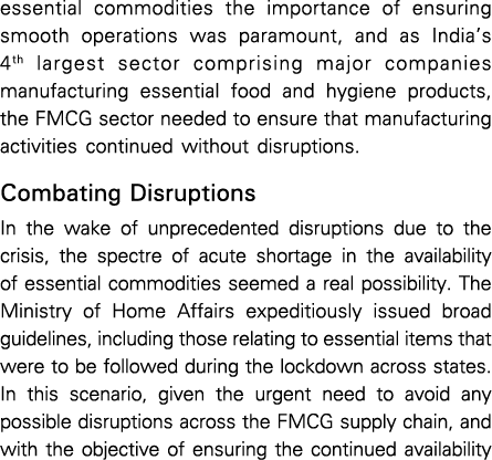 essential commodities the importance of ensuring smooth operations was paramount, and as India s 4th largest sector c   