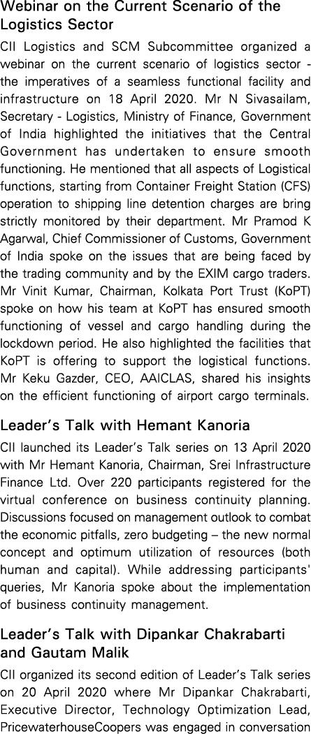 Webinar on the Current Scenario of the Logistics Sector CII Logistics and SCM Subcommittee organized a webinar on the   