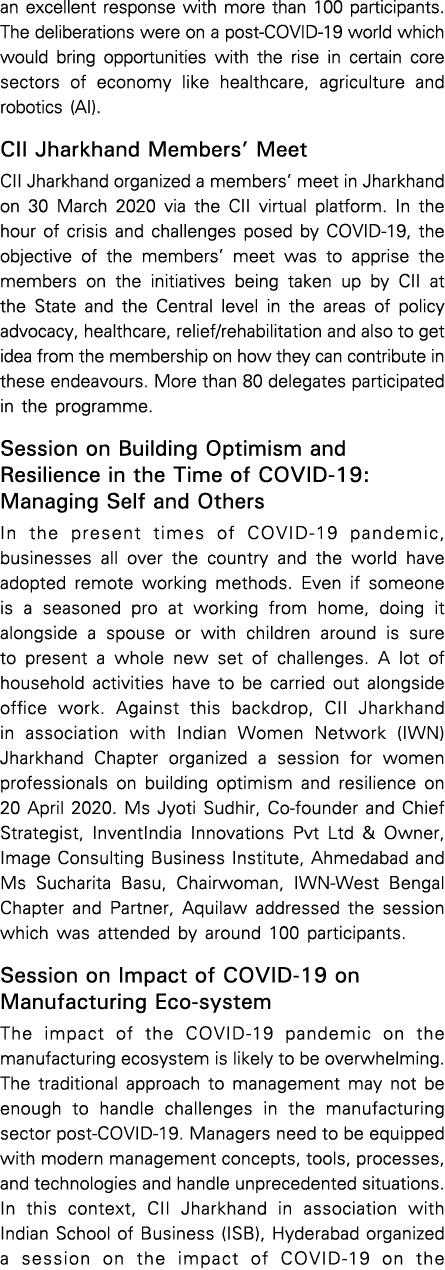 an excellent response with more than 100 participants  The deliberations were on a post-COVID-19 world which would br   