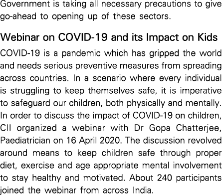 Government is taking all necessary precautions to give go-ahead to opening up of these sectors  Webinar on COVID-19 a   
