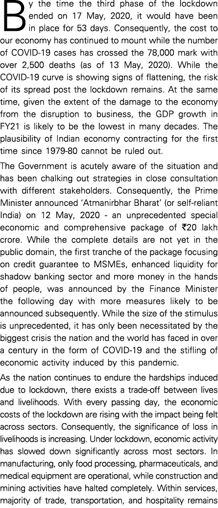 By the time the third phase of the lockdown ended on 17 May, 2020, it would have been in place for 53 days  Consequen   