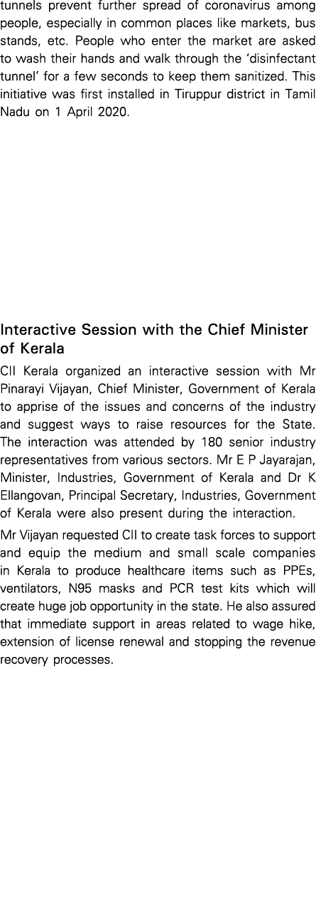 tunnels prevent further spread of coronavirus among people, especially in common places like markets, bus stands, etc   