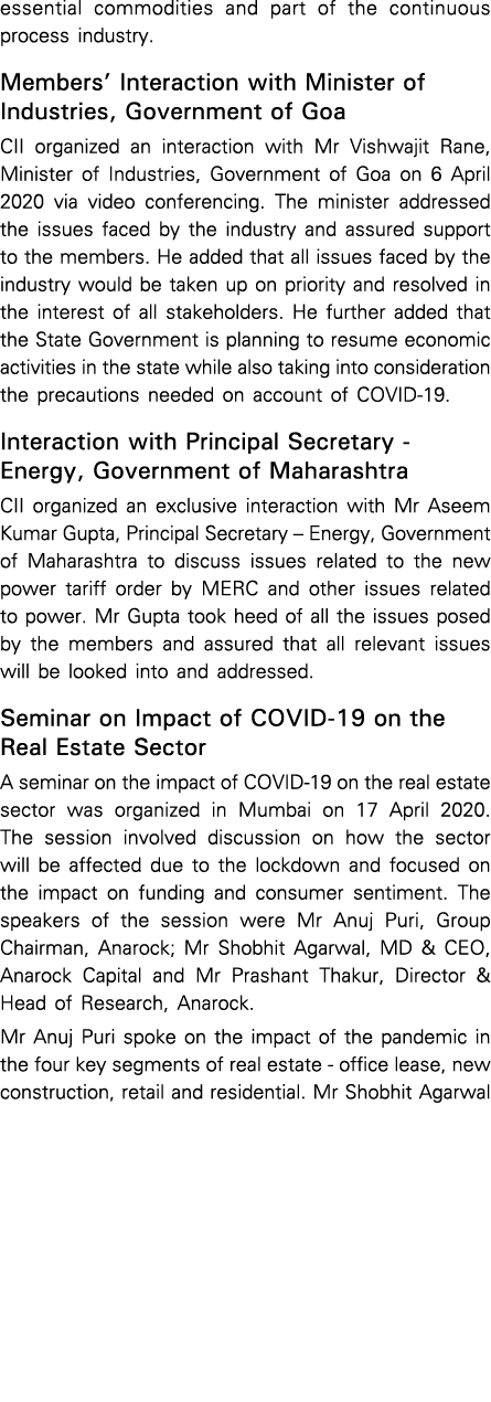 essential commodities and part of the continuous process industry  Members  Interaction with Minister of Industries,    